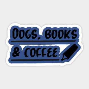 Dogs, Books & Coffee Sticker